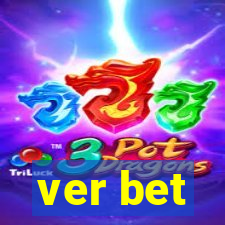 ver bet